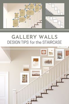 a staircase with pictures on the wall next to it and text that reads gallery walls design tips for the staircase