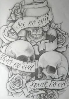 a drawing of skulls and roses with words on them