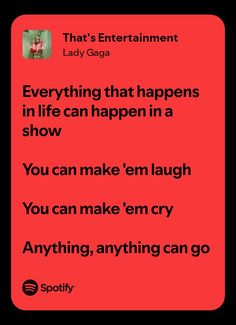 a red screen with the words, that's entertainment lady gag everything that happens in life can happen in a show you can make em laugh