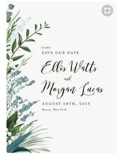 an elegant save the date card with greenery and leaves on it, in white