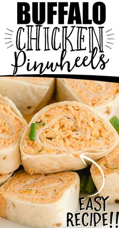 the recipe for buffalo chicken pinwheels is shown