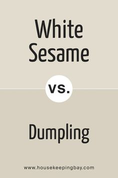 SW 9586 White Sesame vs. SW 9616 Dumpling Sherwin Williams Dumpling, Accessible Beige, The Undertones, Touch Of Gray, Relaxing Colors, Neutral Undertones, One Wish, Clay Pot, Cream And Sugar