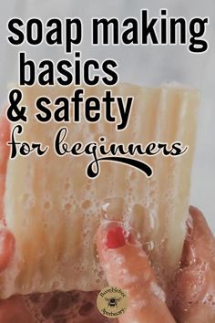 soap making basics and safety for beginners