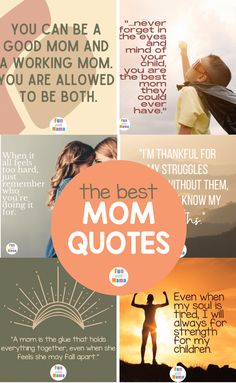 the best mom quotes for mother's day and other things to do with them