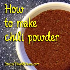 how to make chili powder in a white bowl on a granite countertop with the words, how to make chili powder