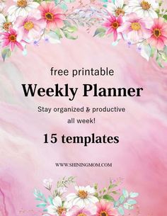 the free printable weekly planner with pink and white flowers on it's cover