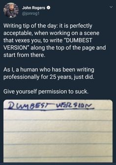 a note with writing on it that says, writing tip of the day is perfectly accrefiable when working on a scene that version along the top of the page and start from there