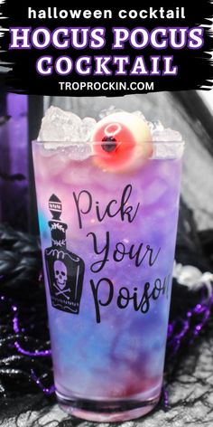 a halloween cocktail in a glass with the words pick your poise written on it