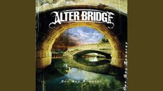 the album cover for alter bridge, featuring an image of a bridge over a river