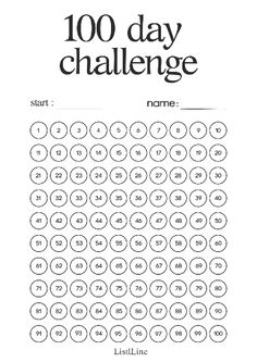 the printable 100 day challenge is shown in black and white with numbers on it