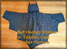 a blue crocheted shawl with the words batman hooded blanket for toddler cape crochet pattern