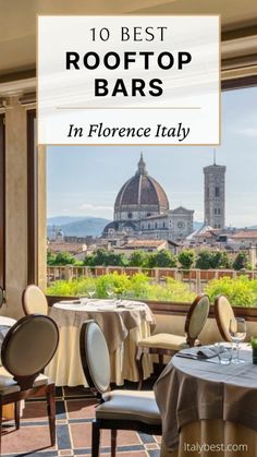 a restaurant with the words 10 best rooftop bars in fiorence italy