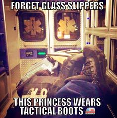 an ambulance with the caption forget it's not too late for class slippers this princess wears tactical boots