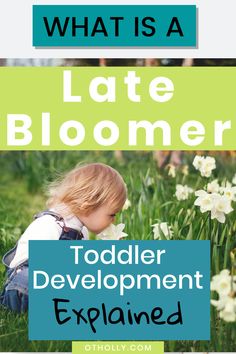 a toddler playing in the grass with text overlay that says what is a late bloomer?