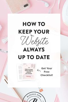 a pink desk with the words how to keep your website always up to date on it