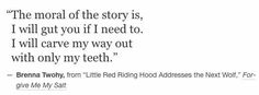 an image of a quote from the author's book, i will give my way out with only teeth