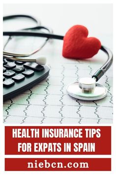 a stethoscope with a red heart on it and the words health insurance tips for expats in spain