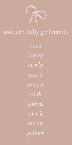 the modern baby girl names are shown in white on a pink background with a bow