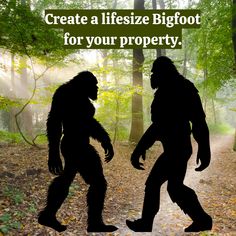 two bigfoots walking in the woods with text that reads, create a lifesize bigfoot for your property