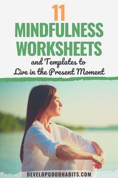 11 Mindfulness Worksheets and Templates to Live in the Present Moment Mindfulness Worksheets, Mindfulness Techniques, Meditation For Beginners, Mindfulness Activities, Mindfulness Journal, The Present Moment, Healthy Mindset, Live In The Present, Present Moment