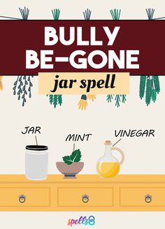 Anti Bully Spell, Protection Spells Against Bullies, Spell For Bullies, Spells To Stop Bullies, Stop A Bully Spell, Banish Neighbor Spell, Back To School Spell Jar, Spell To Stop A Bully, Spells For Bullies