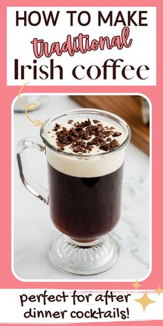 traditional irish coffee drink for dinner party cocktails. Salted Caramel Mocha Frappuccino, After Dinner Cocktails, Irish Coffee Recipe, Irish Drinks, Coffee Milkshake, Irish Coffee Mugs, Brunch Time, Dark Roast Coffee, Boozy Drinks