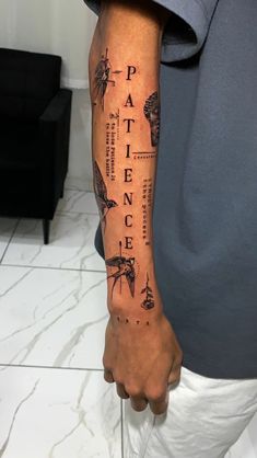 a man with a tattoo on his arm that reads, patinece and flies