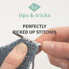 someone crocheting the stitches on a piece of yarn with text overlay reading tips & tricks perfectly picked up stitches