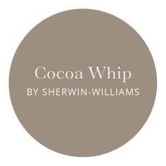 the cocoa whip by sherwin - williams logo on a brown circle with white lettering