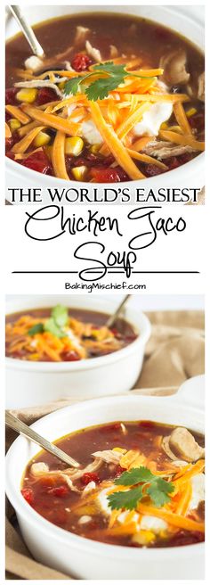 the world's fastest chicken taco soup recipe is easy to make and so delicious