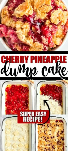 the steps to make cherry pineapple dump cake are shown in this collage with text overlay