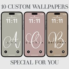 three iphones with the words custom wallpapers in different colors and font on them