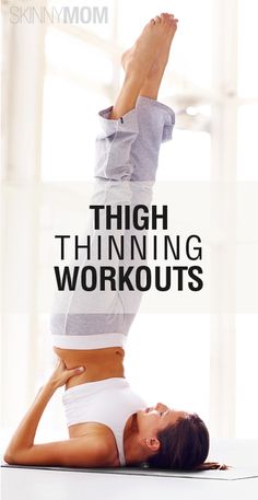 a woman is doing a yoga pose with the words, thigh thinning workouts