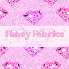 pink diamond wallpaper with the words fancy fabrics on it in white and pink glitter