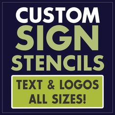 custom sign stencils for text and logos all sizes on dark blue background with green lettering