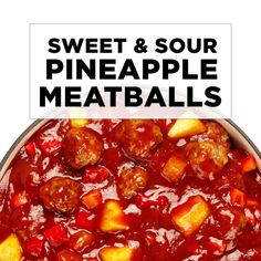 sweet and sour pineapple meatballs in a pot with text overlay that reads, sweet and sour pineapple meatballs