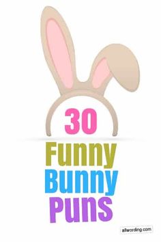 an easter bunny head with the words, 30 funny bunny puns