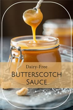 a spoon full of butterscotch sauce with the words dairy - free butterscotch sauce above it