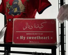 a red t - shirt that says moroccan way to say'my sweetheart'on it