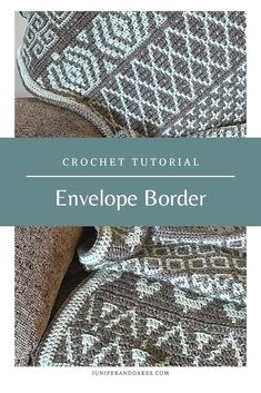 the crochet pattern for an envelope border is shown with text that reads,'crochet tutorial envelope border '