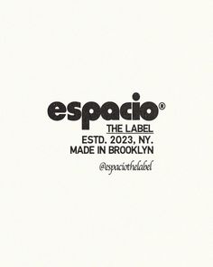 the label for espaccio's new album, the label is made in brooklyn