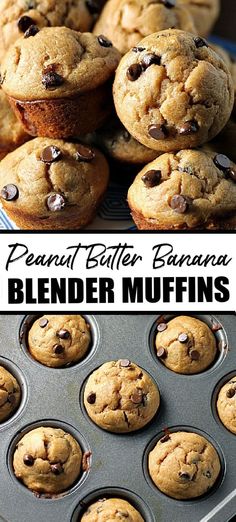 chocolate chip muffins in a muffin tin with the words peanut butter banana blender muffins