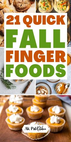 21 quick fall finger foods that are delicious and easy to make with the help of your family