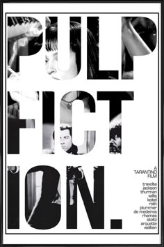 a poster with the words pulp fiction on it's front and back sides, in black and white