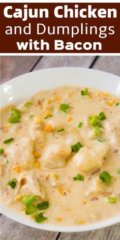 cajun chicken and dumplings with bacon in a white bowl on a wooden table