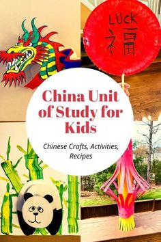 the cover of china unit of study for kids chinese crafts, activities, and recipes