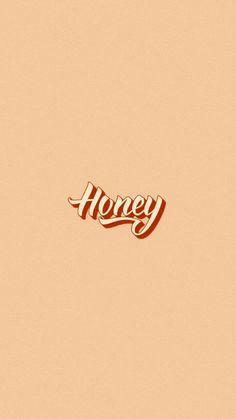 the word honey written in cursive writing on a beige background