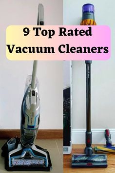 the 9 top rated vacuum cleaners