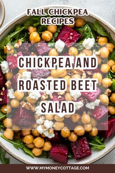 chickpea and roasted beet salad in a bowl with the title above it