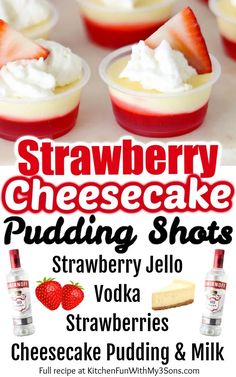 strawberry cheesecake pudding shots with strawberries and whipped cream